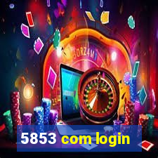 5853 com login